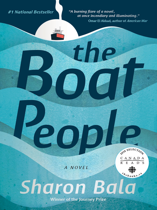 Title details for The Boat People by Sharon Bala - Available
